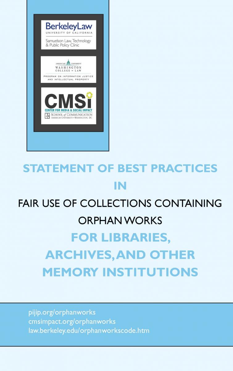 Statement of Best Practices in Fair Use of Orphan Works for Libraries & Archives